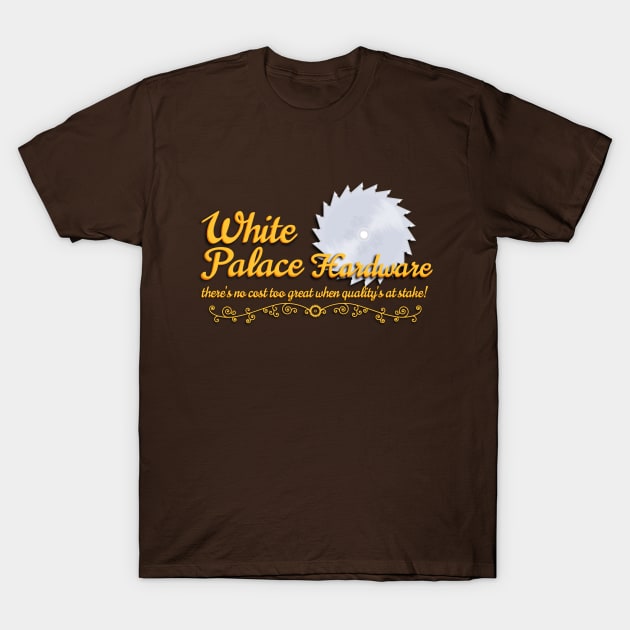 White Palace Hardware T-Shirt by kintarotpc